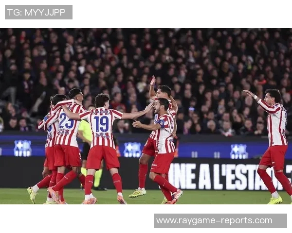 西甲激战：拜仁逆转巴萨绝杀时刻引发全场狂欢集锦回顾