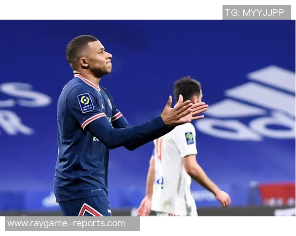 巴黎圣日耳曼与里昂激战成平局逆转瞬间点燃全场激情集锦回顾